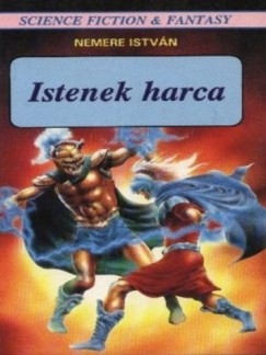 Nemere Istvn - Istenek harca