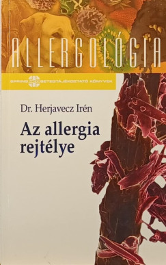 Herjavecz Ir�n  (Szerk.) - Az allergia rejt�lye
