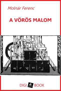 Molnár Ferenc - A vörös malom