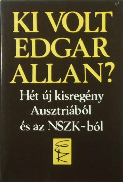 Gyrffy Mikls  (Szerk.) - Ki volt Edgar Allan?