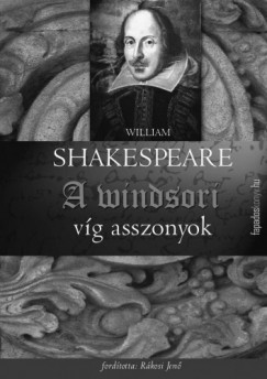 William Shakespeare - A windsori vg asszonyok