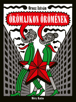 Orosz Istvn - rmajkon rmnek