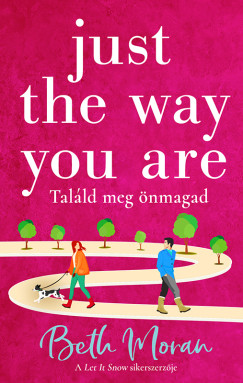 Beth Moran - Just The Way You Are - Talld meg nmagad