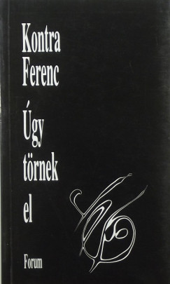 Kontra Ferenc - gy trnek el