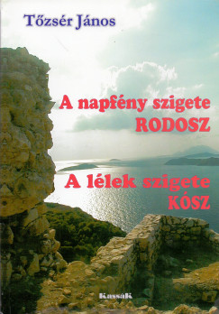 Tzsr Jnos - A napfny szigete, Rodosz