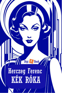 Herczeg Ferenc - Kk rka