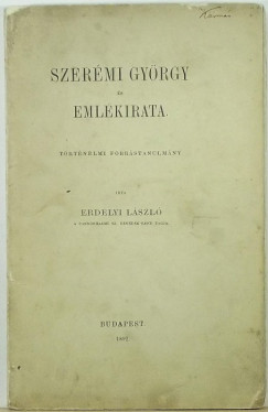Erdlyi Lszl - Szermi Gyrgy s emlkirata