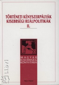 Trtneti knyszerplyk - kisebbsgi relpolitikk II.