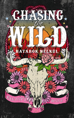 Rose Elliot - Chasing the Wild - Hat�rok n�lk�l