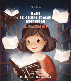 F�ldi Kinga - Nelli az elt�nt mes�k nyom�ban