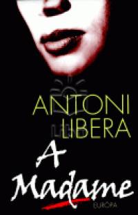 Antoni Libera - A Madame