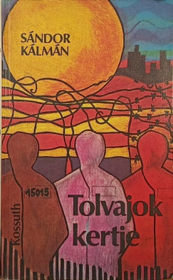 S�ndor K�lm�n - Tolvajok kertje