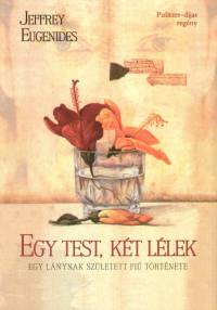 Jeffrey Eugenides - Egy test, kt llek