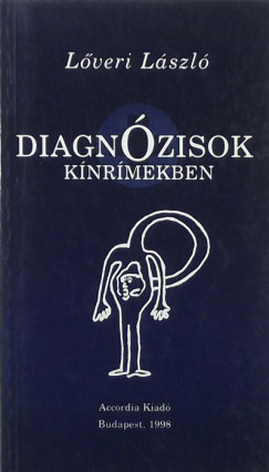 Lveri Lszl - Diagnzisok knrmekben