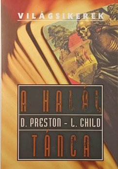 Lincoln Child - Douglas Preston - A hal�l t�nca