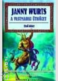 Janny Wurts - A vastmarki tkzet 1.