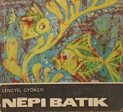 Lengyel Gyrgyi - Npi batik