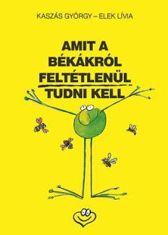 Kaszs Gyrgy - Amit a bkkrl felttlenl tudni kell