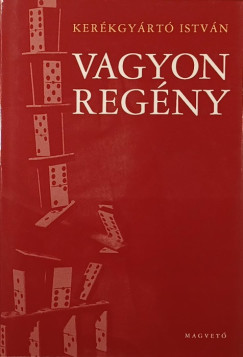 Kerkgyrt Istvn - Vagyonregny