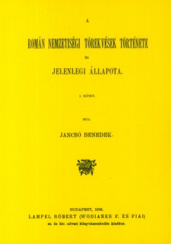 Jancs Benedek - A romn nemzetisgi trekvsek trtnete s jelenlegi llapota I.
