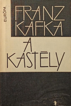 Franz Kafka - A kast�ly