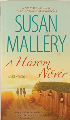 Susan Mallery - A három nővér