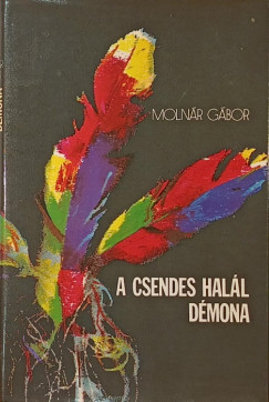 Moln�r G�bor - A csendes hal�l d�mona