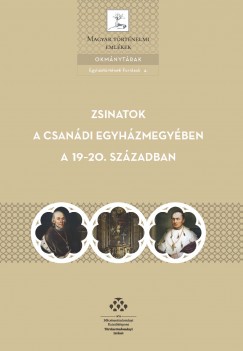 Zakar Pter  (sszell.) - Zsinatok a csandi egyhzmegyben a 19-20. szzadban