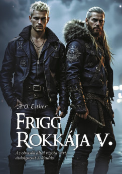 A. O. Esther - Frigg rokkja V.