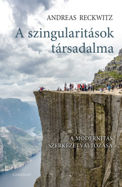 Andreas Reckwitz - A szingularit�sok t�rsadalma