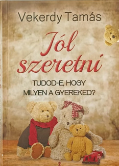 Vekerdy Tam�s - J�l szeretni