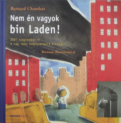 Bernard Chambaz - Nem n vagyok bin Laden!