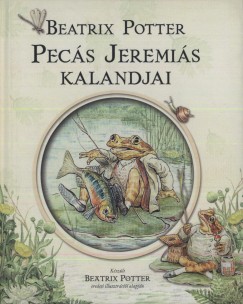Beatrix Potter - Pecs Jeremis kalandjai