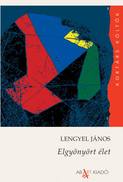 Lengyel Jnos - Elgynyrt let