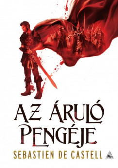 Sebastien De Castell - Az rul pengje