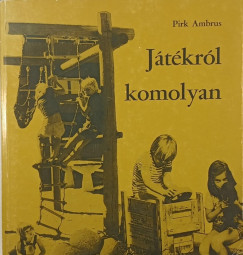 Pirk Ambrus - J�t�kr�l komolyan