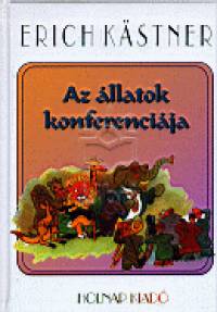 Erich K�stner - Az �llatok konferenci�ja