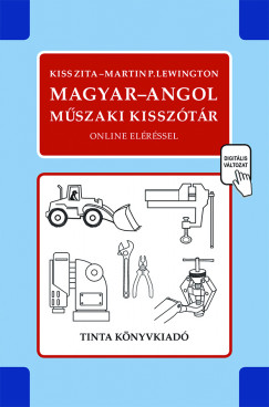 Kiss Zita  (Szerk.) - Martin P. Lewington  (Szerk.) - Magyar-angol műszaki kisszótár