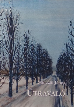 Gönczöl János - Útravaló