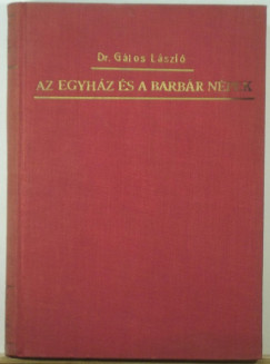 Dr. Glos Lszl - Az egyhz s a barbr npek