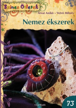 rvai Anik - Vetr Mihly - Nemez kszerek