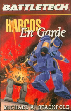 Michael A. Stackpole - Harcos: En Garde