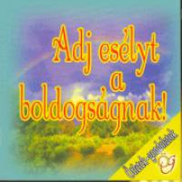 Adj eslyt a boldogsgnak!