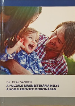 Dr. Dek Sndor - A pulzl mgnesterpia helye a komplementer medicinban