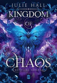 Julie Hall - Kingdom of Chaos - Két világ határán