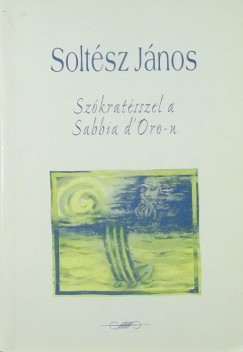 Soltsz Jnos - Szkratsszel a Sabbia d'Oro-n