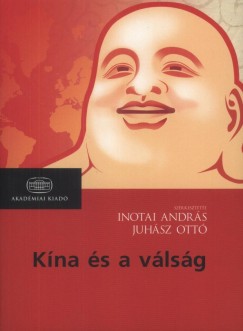 Inotai Andrs  (Szerk.) - Juhsz Ott  (Szerk.) - Kna s a vlsg