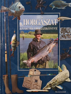 A horgászat gyakorlati kézikönyve