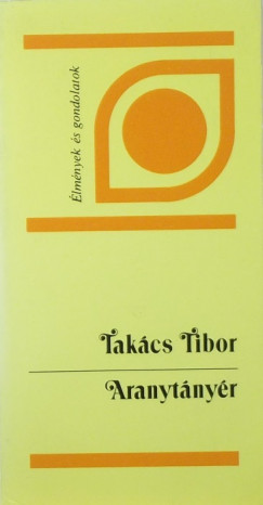 Takcs Tibor - Aranytnyr