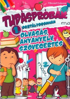 Pokordi Zoltnn - Tudsprbk 1. osztlyosoknak - Olvass, anyanyelv, szvegrts